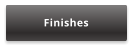 Finishes